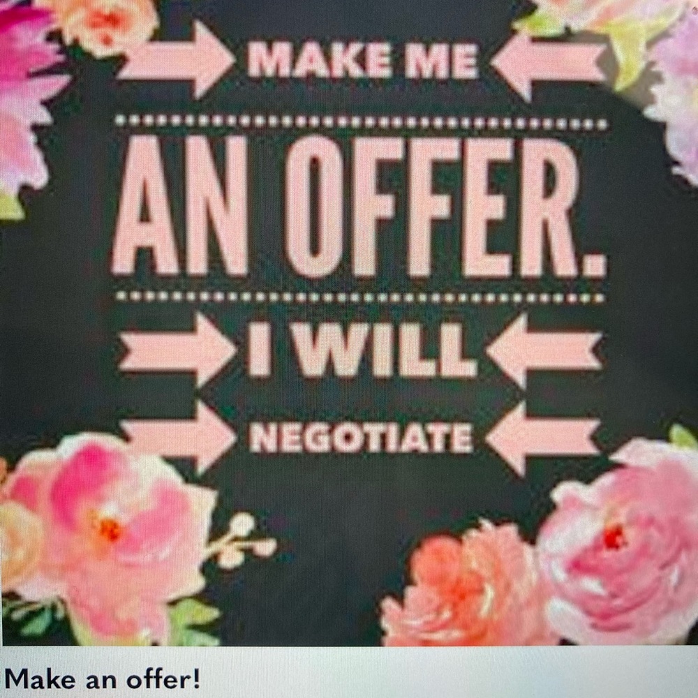 MAKE ME AN OFFER!